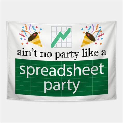 Funny Excel Spreadsheet Party Spreadsheet Tapestry Teepublic