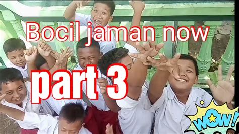 Bocil Jaman Now Part 3 Story Wa Panji Hore Youtube