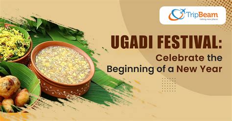 Ugadi Festival Celebrate The Beginning Of A New Year Tripbeam