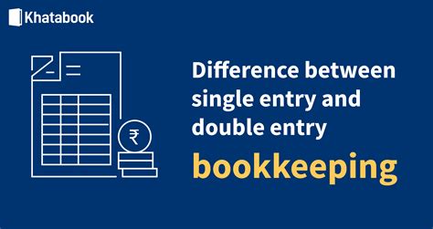 The Difference Between Single Entry System And Double Entry System