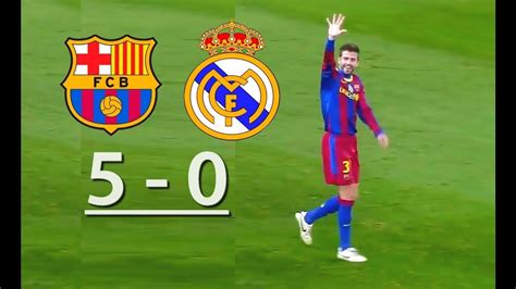 Barcelona Vs Real Madrid 5 0 Full Match - YouTube