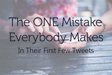 The One Mistake Everybody Makes In Their First Few Tweets Starglass Media