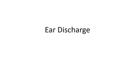 Ear Discharge Symptomatology Ent Lecture Series Youtube