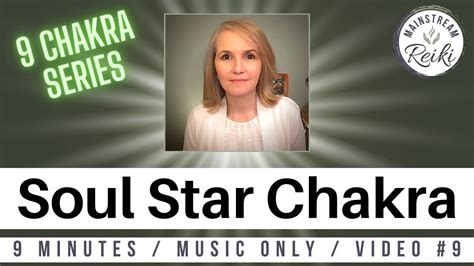 Reiki For Your Soul Star Chakra 9th In This Series Youtube