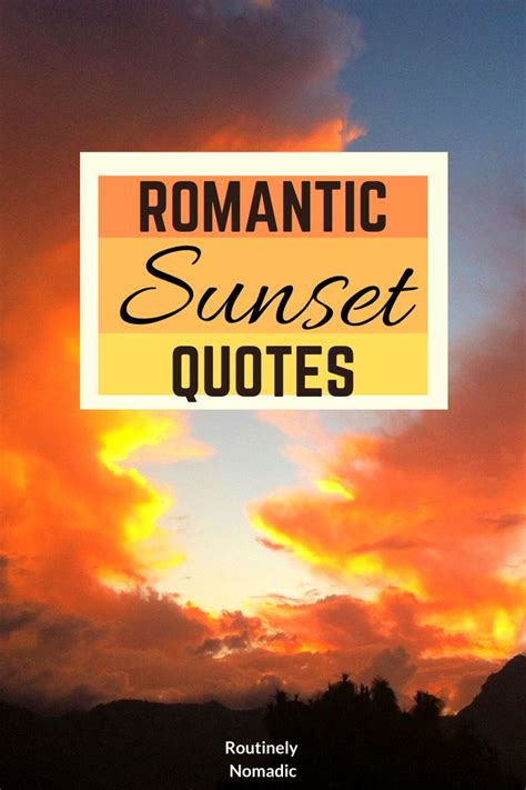 Best Romantic Sunset Quotes Romantic Sunset Quotes Sunset Quotes Sunset Love Quotes