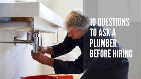 10 Questions To Ask A Plumber Before Hiring Plumber This Or That Questions Plumbing