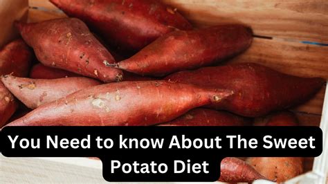 You Need To Know About The Sweet Potato Diet