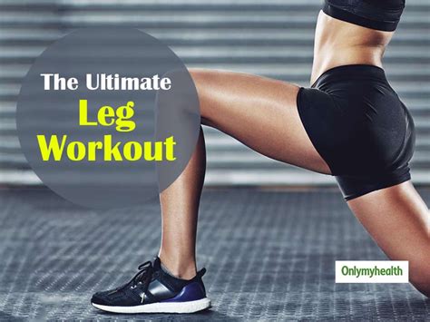 Fab Exercises For Toned Legs Onlymyhealth