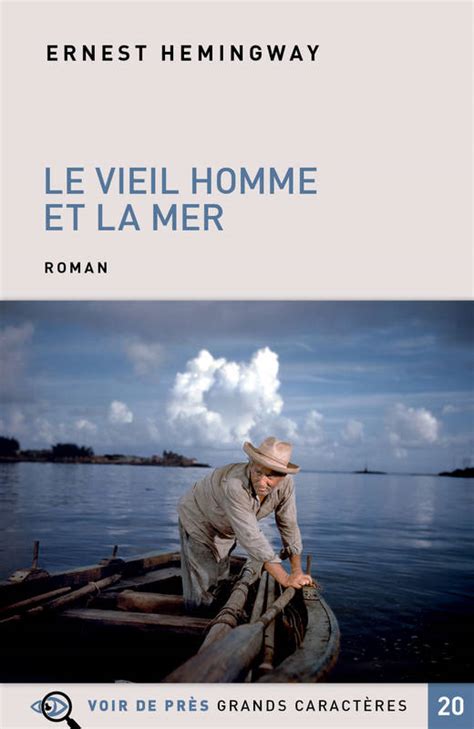 Livre: Le Vieil homme et la mer, Ernest Hemingway, Éditions Voir de