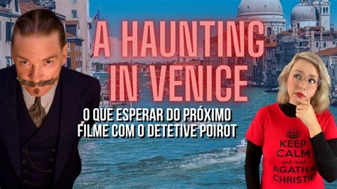 O Que Esperar De A Haunting In Venice Pr Ximo Filme Com O Detetive