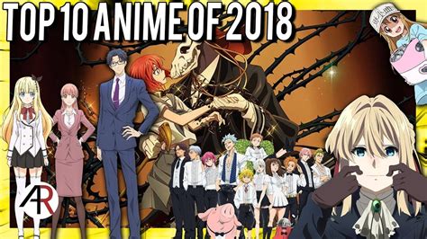 Top 10 Anime Of 2018 Anime Chat Cast Youtube