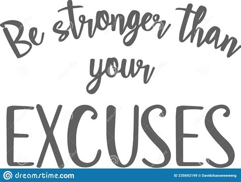 Be Stronger Than Your Excuses Inspirational Quotes Stock Vector