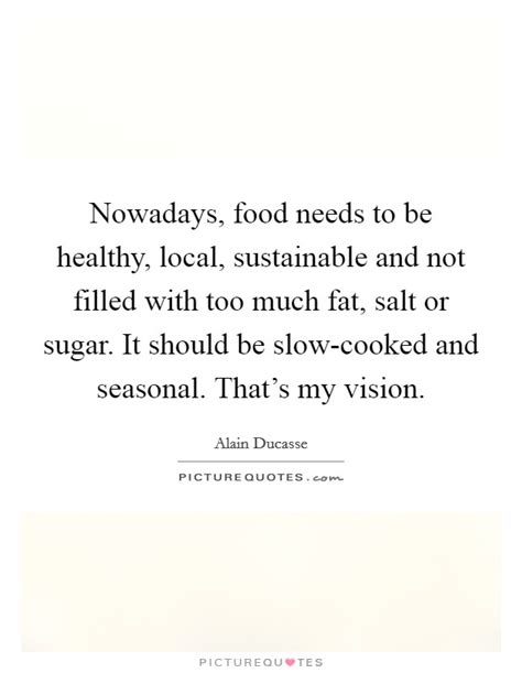 Local Food Quotes Local Food Sayings Local Food Picture Quotes