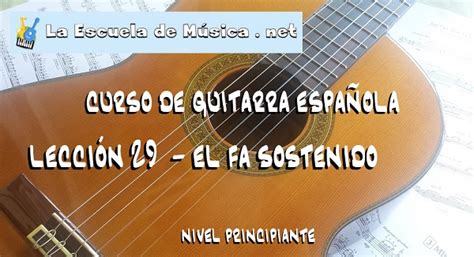 La Nota Fa Sostenido En La Guitarra En Las Cuerdas 1 4 Y 6