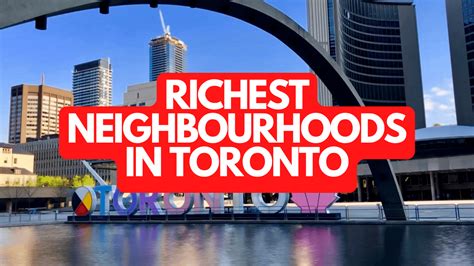The Richest Toronto Neighbourhoods For 2024 Made In Ca