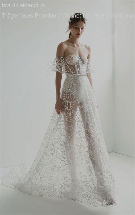 Aktuelle mode für jeden anlass. Trägerloses Brautkleid Online: Lee Petra Grebenau ...