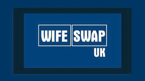 Wife Swap Tv Series 2003
