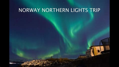 Norway Northern Lights Trip Teaser Youtube