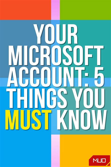 Your Microsoft Account 5 Things Every Windows User Should Know