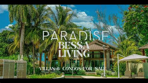 Paradise Bessa Living Resort Investment Villa & Condos for Sale - YouTube