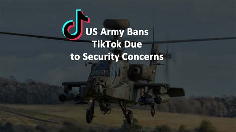Us Army Bans Tiktok App Due To Security Concerns And China Connection
