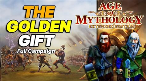 Age Of Mythology Extended Edition The Golden T Full Campaign