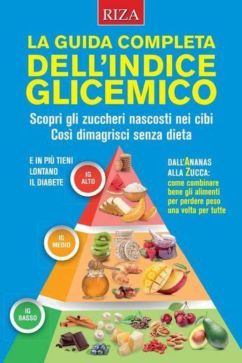 La Guida Completa Allindice Glicemico Healthy Prepared Meals Healthy