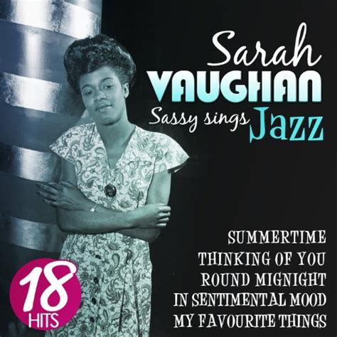 Sassy Sings Jazz Sarah Vaughan 18 Hits By Sarah Vaughan On Amazon