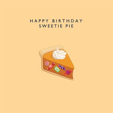 We did not find results for: 'happy birthday sweetie pie' card by loveday designs ...
