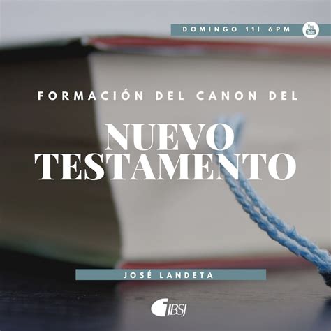 La Formación Del Canon Del Nuevo Testamento Iglesia Bíblica Del Señor