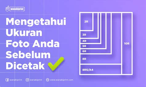 Ukuran Foto 2R 3R 4R 5R 6R 8R 10R sampai 30R, 2x3 3x4 4x6, 4D dalam