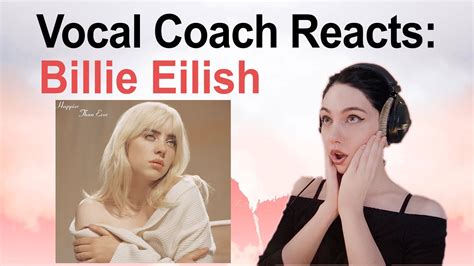 Vocal Coach Reacts To Billie Eilish Nda Youtube