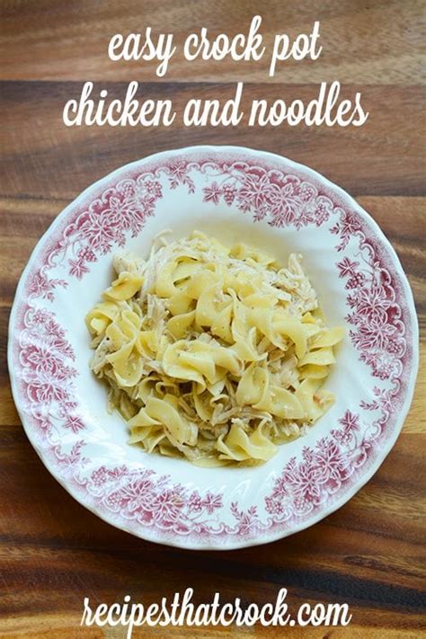 Easy Crock Pot Chicken And Noodles Recipes That Crock