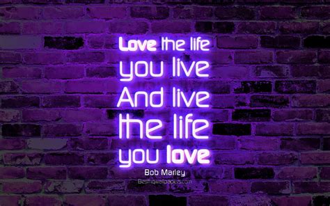 Love The Life You Live And Live The Life You Love Violet Brick Wall