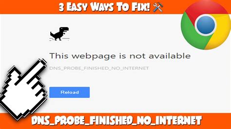 How To Fix Dns Probe Finished No Internet Error On Chrome 3 Easy