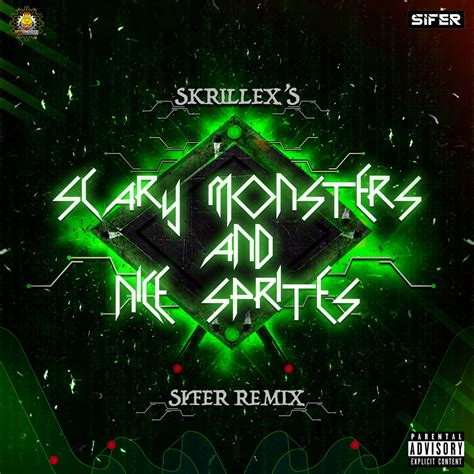 Skrillex Scary Monsters And Nice Sprites Sifer Remix Sifer