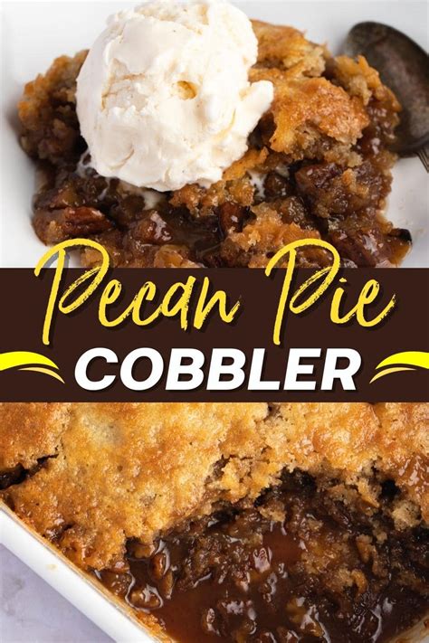 Easy Pecan Pie Cobbler Recipe Insanely Good