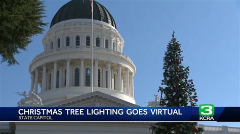 Gov Newsom Takes Capitol Christmas Tree Lighting Ceremony Virtual Amid