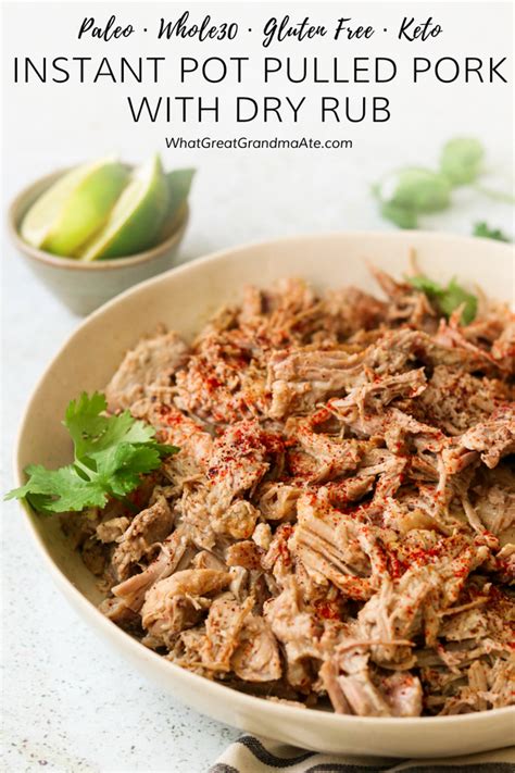 A delicious twist on a pulled pork sandwich, these asian pork wraps use whole wheat tortillas instead of hamburger buns, and add. Instant Pot Whole30 Pulled Pork with Dry Rub (Paleo, Low ...