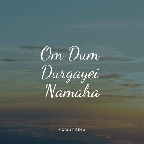 What Is Om Dum Durgayei Namaha Definition From Yogapedia Kundalini