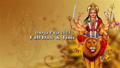 Durga Puja 2023 Date Time And Tithi For Bangladesh India