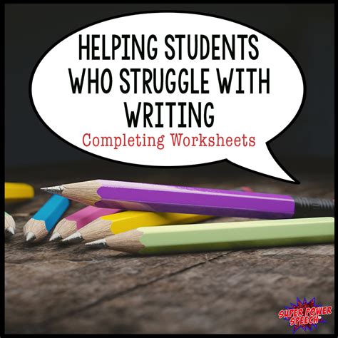 Helping Students Who Struggle With Writing Completing Worksheets