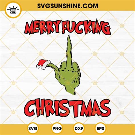 grinch middle finger svg merry fucking christmas svg grinch svg grinch face svg the grinch