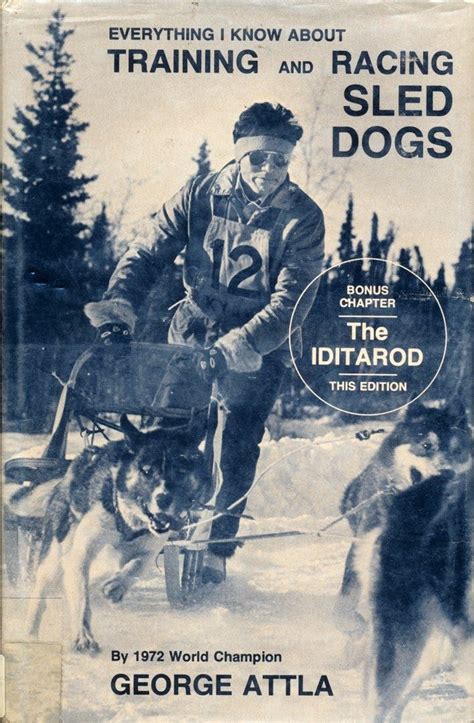 Alaskans Mourn The Passing Of George Attla Mushing Legend And Mentor