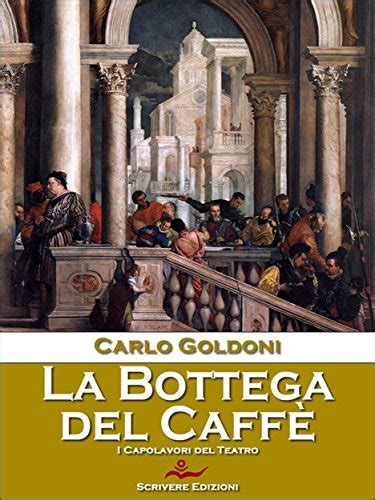 La Bottega Del Caffè Italian Edition Ebook Goldoni Carlo Amazon