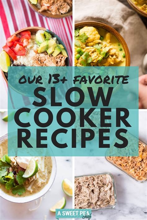 You don't have to spend hours prepping the ingredients or making sure everything is cooked perfectly. Our Favorite Healthy Slow Cooker Recipes • A Sweet Pea Chef
