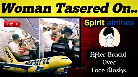 spirit airlines passenger tasered after refusal to wear face mask😷 spiritairlines aviation