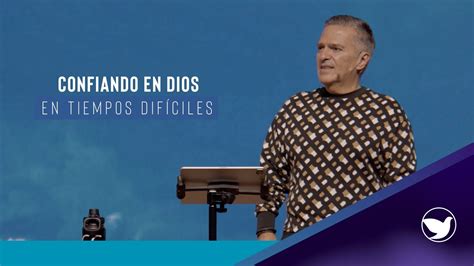 Confiando En Dios En Tiempos Difíciles Pastor Gary César Satélite