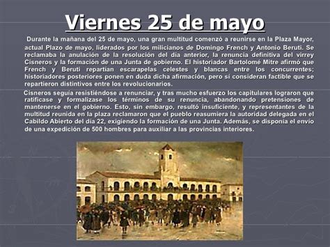 25 De Mayo De 1810 Resumen Corto 25 De Mayo El Territorio Español