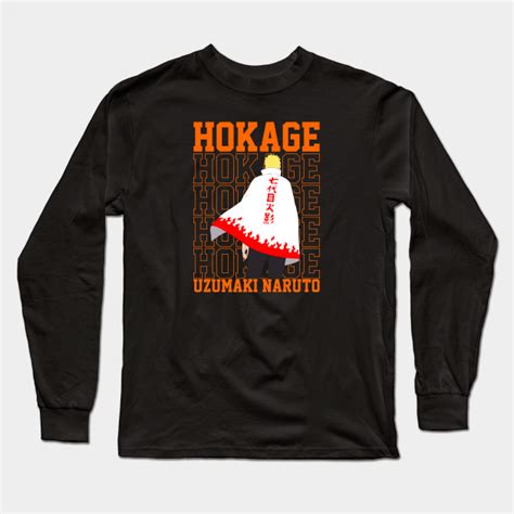 Naruto Hokage Naruto Long Sleeve T Shirt Teepublic